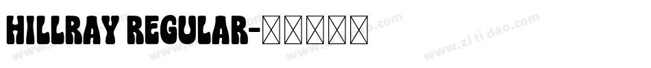 Hillray Regular字体转换